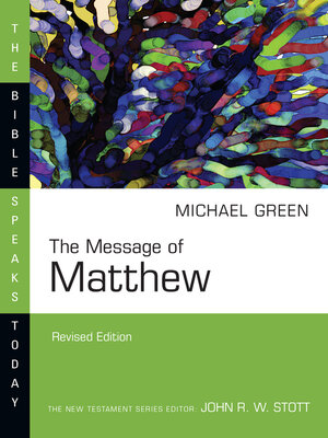 cover image of The Message of Matthew: the Kingdom of Heaven